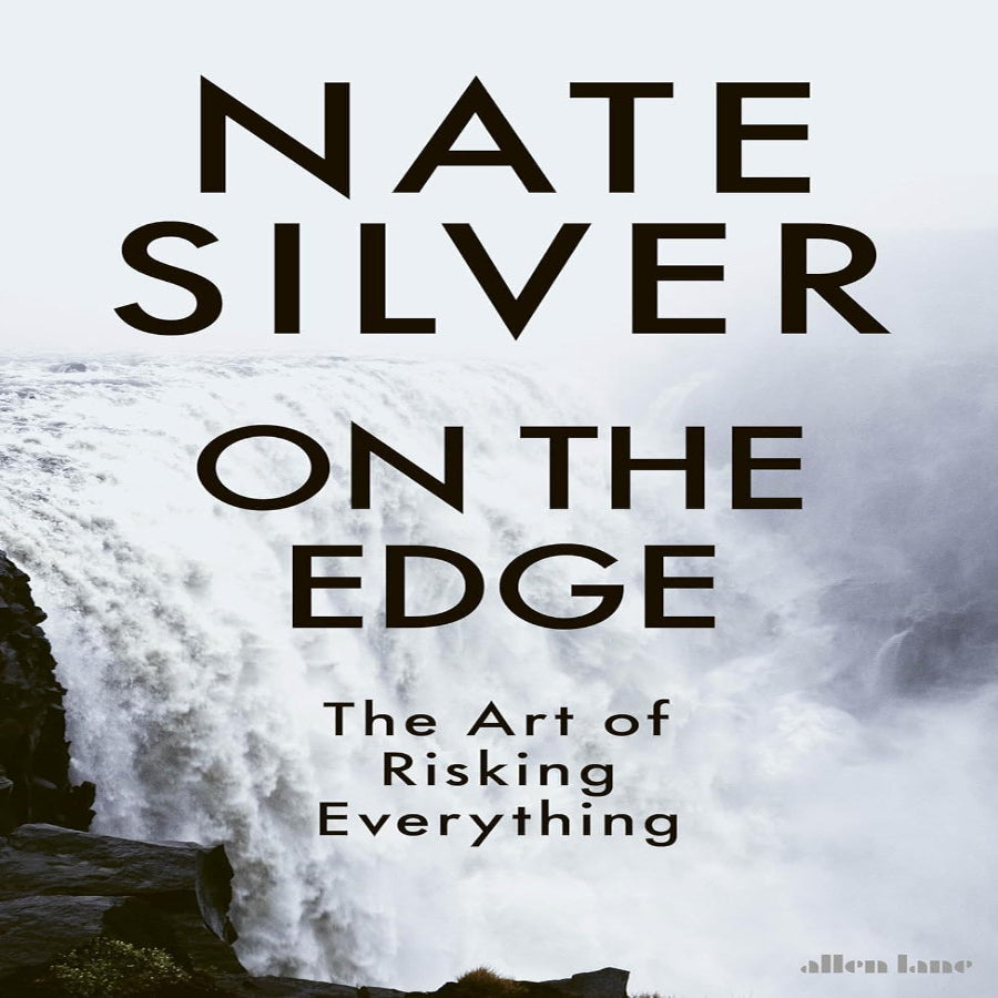 On the Edge: The Art of Risking Everything (by Nate Silver) indiyase