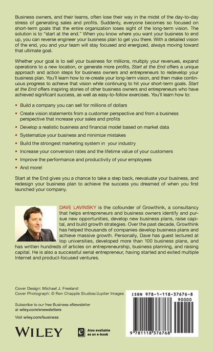 *^Start at the End: How Companies Can Grow Bigger and Faster by Reversing Their Business Plan