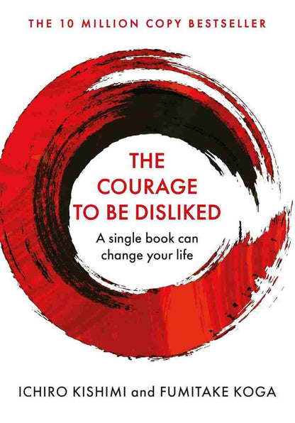 The Courage to Be Disliked | Buy Online